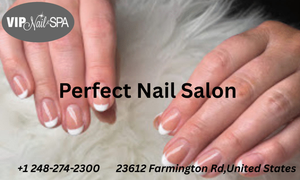 Perfect Nail Salon in Farmington